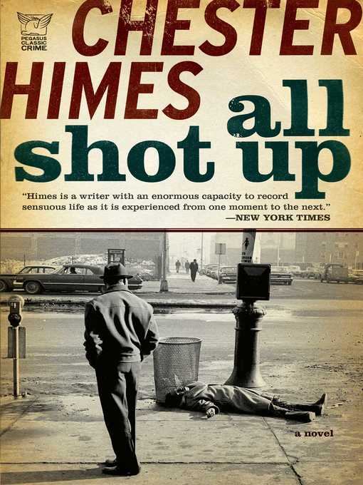 Title details for All Shot Up by Chester Himes - Wait list